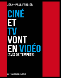 Ciné et TV vont en vidéo