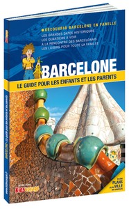 Barcelone - découvrir Barcelone en famille...