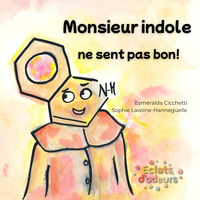 Monsieur indole ne sent pas bon!