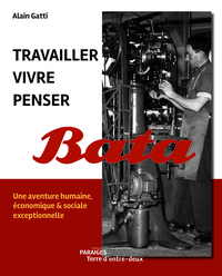 Travailler, vivre, penser Bata