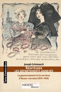 Réintégrer les départements annexés 1915-1918