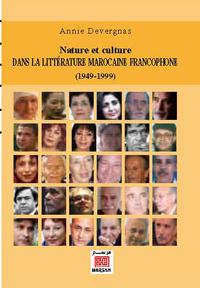 NATURE ET CULTURE DANS LA LITTERATURE MAROCAINE FRANCOPHONE (1949-1999)