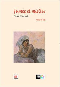 FUMéE ET MIETTES  NOUVELLES