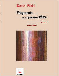 FRAGMENTS D'UNE PENSEE A VIVRE : NOTES ET APHORISMES