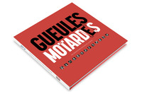 Gueules de Motard(e)s - 365 rencontres autour de la moto