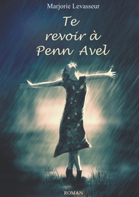 Te revoir à Penn Avel