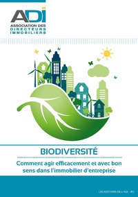 Biodiversité : Comment agir efficacement et avec bon  sens dans l’immobilier d’entreprise