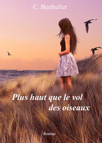 Plus haut que le vol des oiseaux