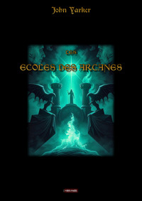 Les ecoles des arcanes