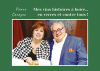 Mes vins histoires à boire... en verres et contre tous !