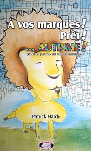 À vos marques! Prêt !...AUTISME