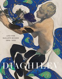 DIAGHILEV AND THE GOLDEN AGE OF THE BALLETS RUSSES 1909-1929 /ANGLAIS