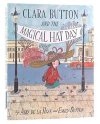 Clara Button & the Magical Hat Day (Hardback) /anglais