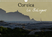 CORSICA LA BALAGNE (CALENDRIER MURAL 2022 DIN A4 HORIZONTAL) - LA CORSE ET SES TERROIRS D'EXCELLENCE