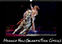 MONACO NEW GENERATION CIRCUS (CALENDRIER MURAL 2022 DIN A3 HORIZONTAL) - LE FESTIVAL NEW GENERATION