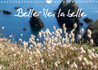 BELLE-ILE, LA BELLE (CALENDRIER MURAL 2022 DIN A4 HORIZONTAL) - BELLE-ILE-EN-MER, UNE ILE NATURE, NA