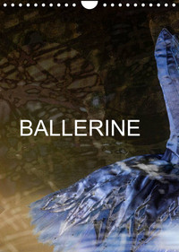 BALLERINE (CALENDRIER MURAL 2022 DIN A4 VERTICAL) - PHOTOS DE COURS DE BALLET ET DE CHAUSSONS DE DAN