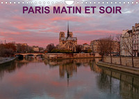 PARIS MATIN ET SOIR (CALENDRIER MURAL 2022 DIN A4 HORIZONTAL) - PHOTOGRAPHIES ARTISTIQUES DU PATRIMO