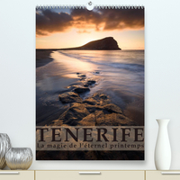 Tenerife la magie de l'éternel printemps (Premium, hochwertiger DIN A2 Wandkalender 2022, Kunstdruck in Hochglanz)