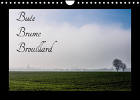 BUEE BRUME BROUILLARD (CALENDRIER MURAL 2022 DIN A4 HORIZONTAL) - LA CAMPAGNE FRANCAISE DANS LE BROU