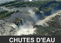 CHUTES D'EAU (CALENDRIER MURAL 2022 DIN A3 HORIZONTAL) - JEUX D'EAU ET DE LUMIERES (CALENDRIER MENSU