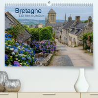 BRETAGNE UN REVE EN COULEURS (PREMIUM, HOCHWERTIGER DIN A2 WANDKALENDER 2022, KUNSTDRUCK IN HOCHGLAN