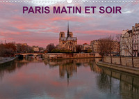 PARIS MATIN ET SOIR (Calendrier mural 2022 DIN A3 horizontal)