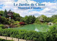 LE JARDIN DE CHINE, MONTREAL, CANADA (CALENDRIER MURAL 2022 DIN A4 HORIZONTAL) - LE PLUS GRAND ET PL