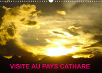 VISITE AU PAYS CATHARE (CALENDRIER MURAL 2022 DIN A3 HORIZONTAL) - LES CHATEAUX CATHARES (CALENDRIER