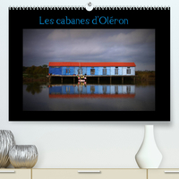 LES CABANES D'OLERON (PREMIUM, HOCHWERTIGER DIN A2 WANDKALENDER 2022, KUNSTDRUCK IN HOCHGLANZ) - CAB