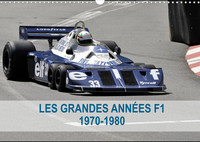 LES GRANDES ANNEES DE LA F1 1970-1980 (CALENDRIER MURAL 2022 DIN A3 HORIZONTAL) - LA NAISSANCE DES I