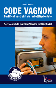 CODE VAGNON CERTIFICAT RESTREINT DE RADIOTELEPHONISTE - SERVICE MOBILE MARITIME / SERVICE MOBILE FLU