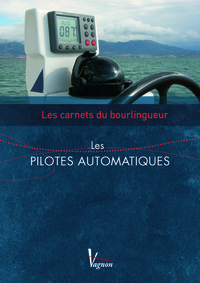 LES CARNETS DU BOURLINGUEUR LES PILOTES AUTOMATIQUES