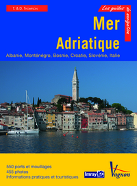 MER ADRIATIQUE - ALBANIE, MONTENEGRO, BOSNIE, CROATIE, SLOVENIE, ITALIE