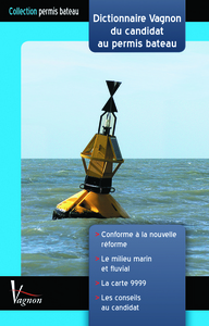 DICTIONNAIRE VAGNON DU CANDIDAT AU PERMIS BATEAU