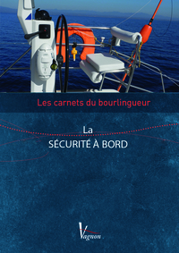 CARNETS-BOURLINGUEUR LA SECURITE A BORD