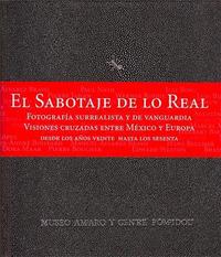 EL SABOTAJE DE LO REAL /FRANCAIS/ESPAGNOL