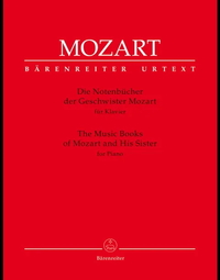 WOLFGANG AMADEUS MOZART : THE MUSIC BOOKS OF MOZART AND HIS SISTER FOR PIANO