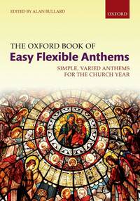 THE OXFORD BOOK OF EASY FLEXIBLE ANTHEMS CHANT