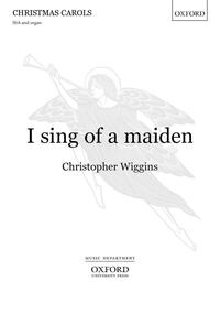 I SING OF A MAIDEN CHANT