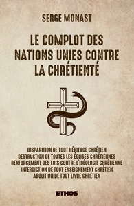 LE COMPLOT DES NATIONS UNIES CONTRE LA CHRETIENTE