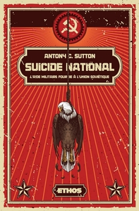 SUICIDE NATIONAL - L'AIDE MILITAIRE FOURNIE A L'UNION SOVIETIQUE