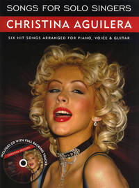 SONGS FOR SOLO SINGERS: CHRISTINA AGUILERA PIANO, VOIX, GUITARE+CD
