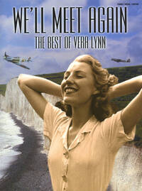 WE'LL MEET AGAIN - THE BEST OF VERA LYNN PIANO, VOIX, GUITARE
