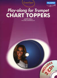 GUEST SPOT: CHART TOPPERS - PLAY-ALONG FOR TRUMPET TROMPETTE+CD