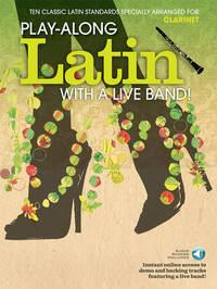 PLAY-ALONG LATIN WITH A LIVE BAND! - CLARINET +CD