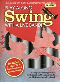 PLAY-ALONG SWING WITH A LIVE BAND! - TRUMPET TROMPETTE+CD