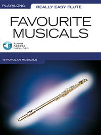 REALLY EASY FLUTE: FAVOURITE MUSICALS +CD