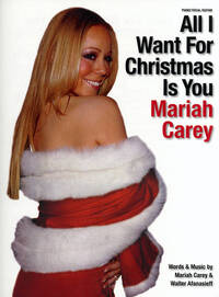MARIAH CAREY: ALL I WANT FOR CHRISTMAS IS YOU - PVG PIANO, VOIX, GUITARE
