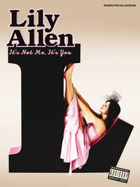 LILY ALLEN: IT'S NOT ME, IT'S YOU PIANO, VOIX, GUITARE